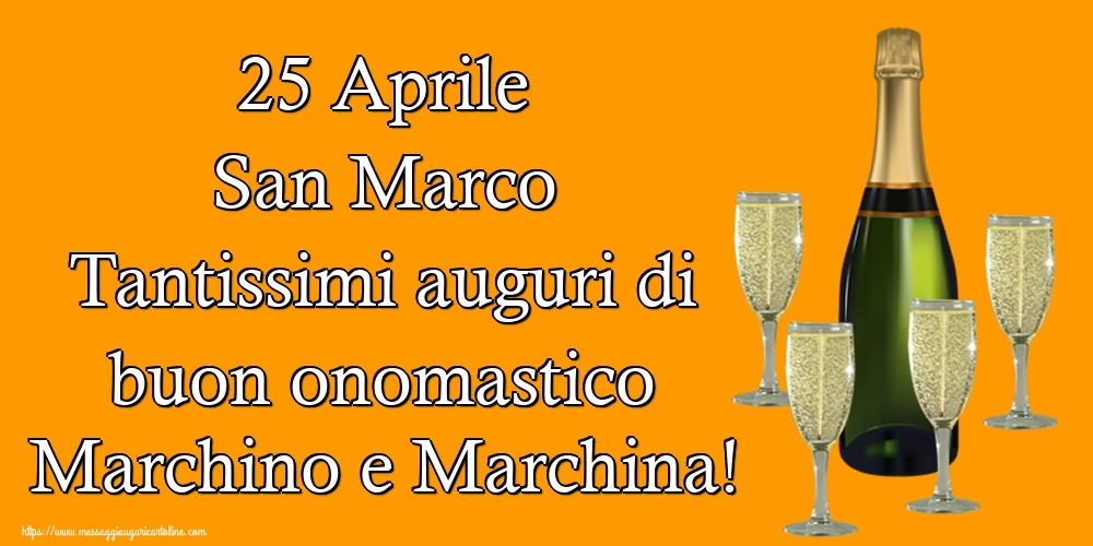 Cartoline di San Marco - 25 Aprile San Marco Tantissimi auguri di buon onomastico Marchino e Marchina! - messaggiauguricartoline.com