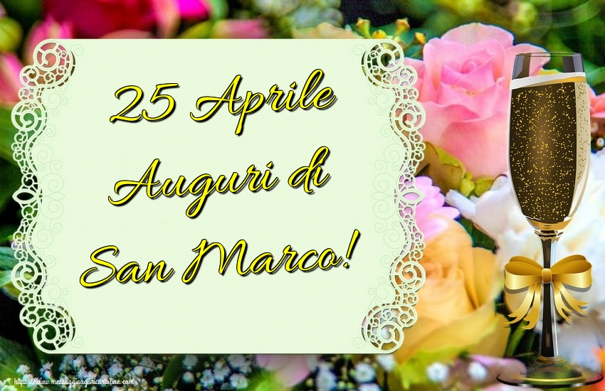 Cartoline di San Marco - 25 Aprile Auguri di San Marco! - messaggiauguricartoline.com