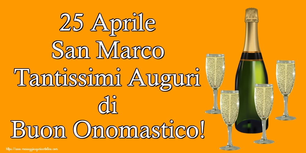 Cartoline di San Marco - 25 Aprile San Marco Tantissimi Auguri di Buon Onomastico! - messaggiauguricartoline.com