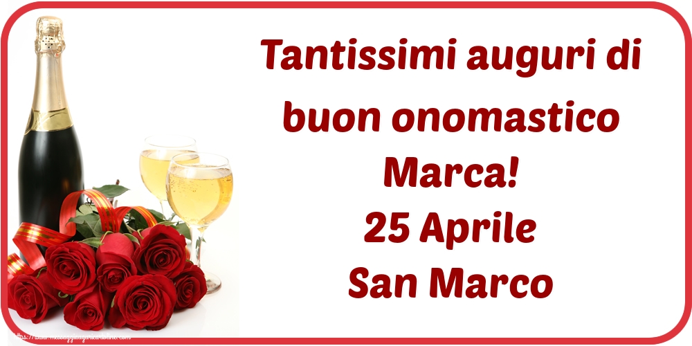Cartoline di San Marco - Tantissimi auguri di buon onomastico Marca! 25 Aprile San Marco - messaggiauguricartoline.com