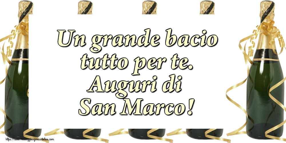 Cartoline di San Marco - Un grande bacio tutto per te. Auguri di San Marco! - messaggiauguricartoline.com
