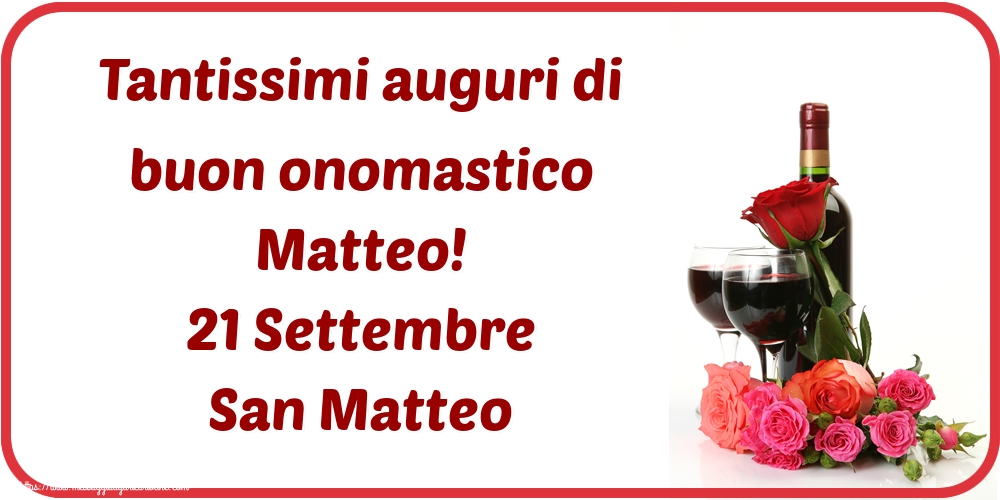 Cartoline di San Matteo - Tantissimi auguri di buon onomastico Matteo! 21 Settembre San Matteo - messaggiauguricartoline.com