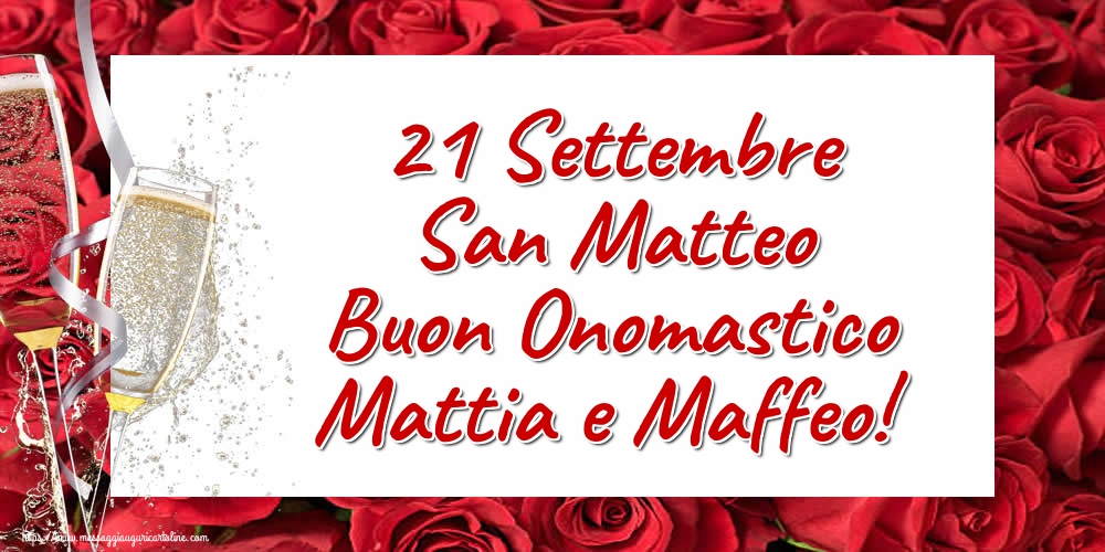 Cartoline di San Matteo - 21 Settembre San Matteo Buon Onomastico Mattia e Maffeo! - messaggiauguricartoline.com
