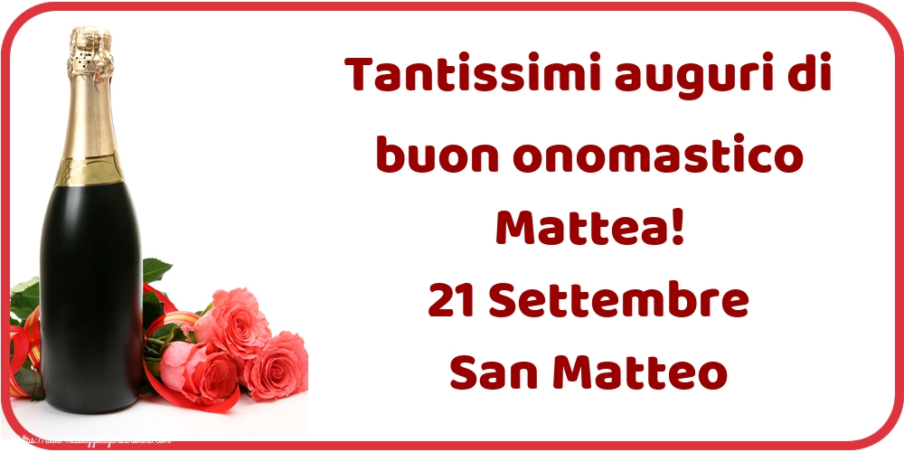 Cartoline di San Matteo - Tantissimi auguri di buon onomastico Mattea! 21 Settembre San Matteo - messaggiauguricartoline.com
