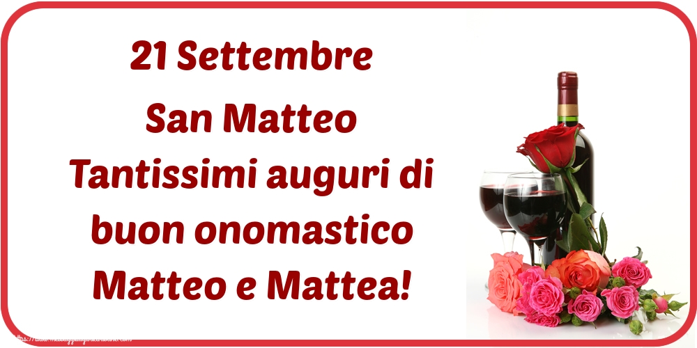 Cartoline di San Matteo - 21 Settembre San Matteo Tantissimi auguri di buon onomastico Matteo e Mattea! - messaggiauguricartoline.com