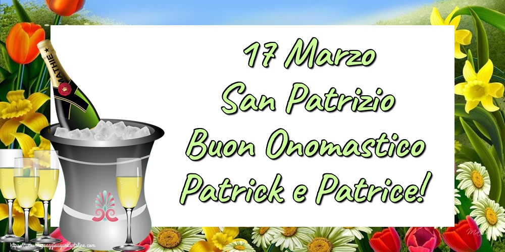 Cartoline di San Patrizio - 17 Marzo San Patrizio Buon Onomastico Patrick e Patrice!