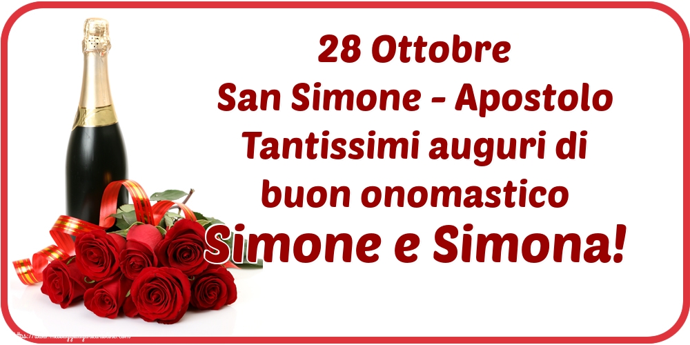 Cartoline per la San Simone - 28 Ottobre San Simone - Apostolo Tantissimi auguri di buon onomastico Simone e Simona! - messaggiauguricartoline.com