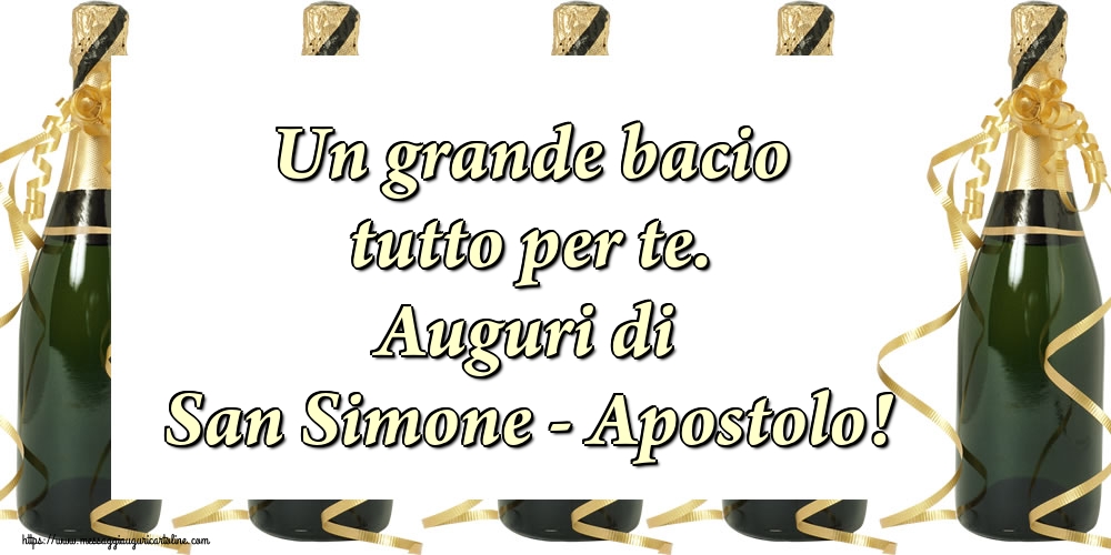 Cartoline per la San Simone - Un grande bacio tutto per te. Auguri di San Simone - Apostolo! - messaggiauguricartoline.com