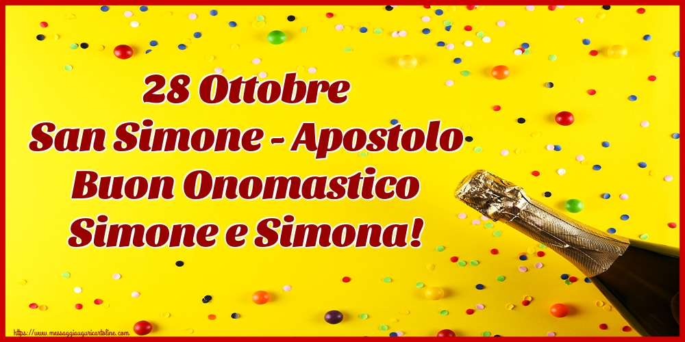 Cartoline per la San Simone - 28 Ottobre San Simone - Apostolo Buon Onomastico Simone e Simona! - messaggiauguricartoline.com
