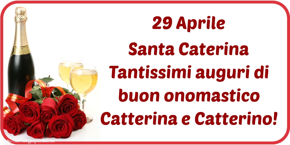 Cartoline di Santa Caterina - 29 Aprile Santa Caterina Tantissimi auguri di buon onomastico Catterina e Catterino! - messaggiauguricartoline.com