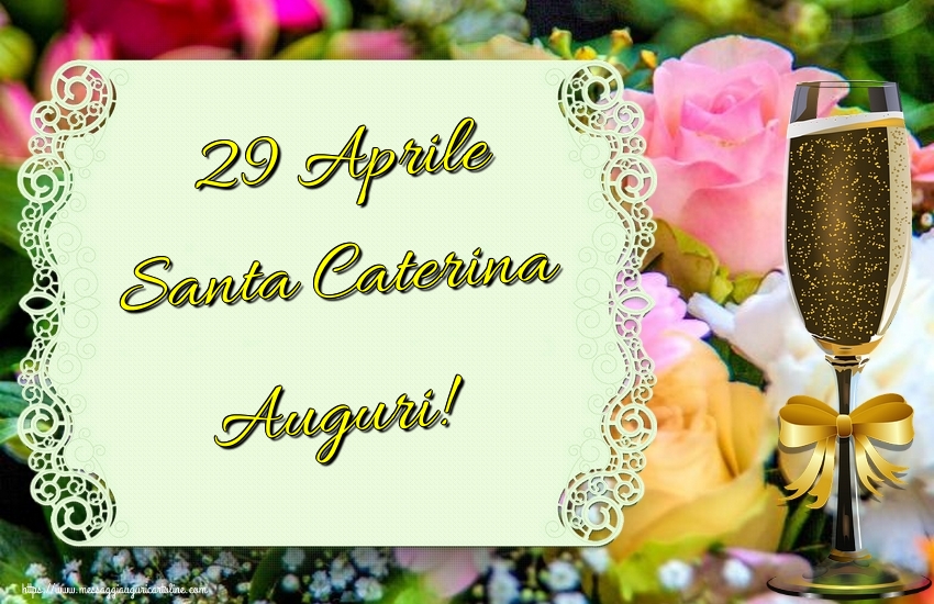 Cartoline di Santa Caterina - 29 Aprile Santa Caterina Auguri! - messaggiauguricartoline.com