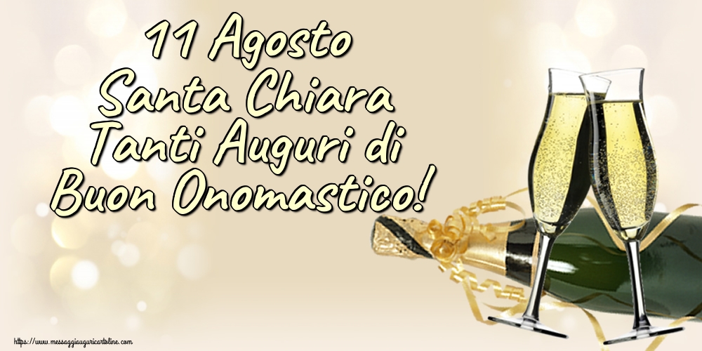 11 Agosto Santa Chiara Tanti Auguri di Buon Onomastico!