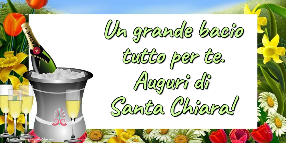Cartoline di Santa Chiara - Un grande bacio tutto per te. Auguri di Santa Chiara! - messaggiauguricartoline.com