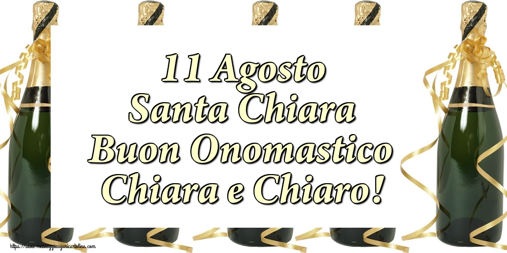 11 Agosto Santa Chiara Buon Onomastico Chiara e Chiaro!
