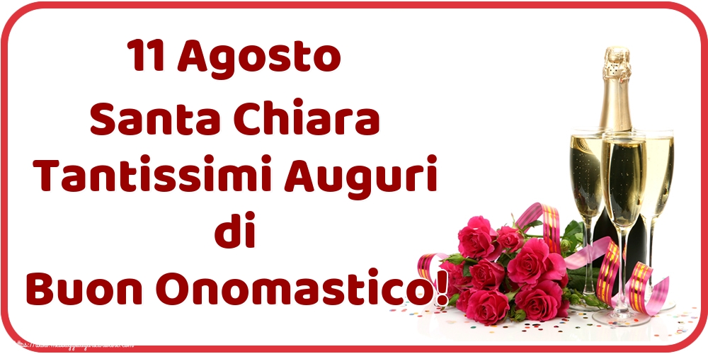 Cartoline di Santa Chiara - 11 Agosto Santa Chiara Tantissimi Auguri di Buon Onomastico! - messaggiauguricartoline.com