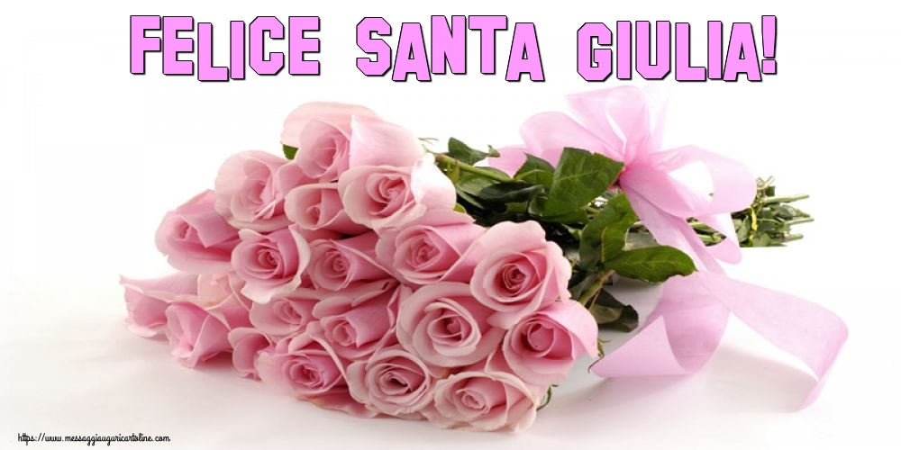 Cartoline di Santa Giulia - Felice Santa Giulia! - messaggiauguricartoline.com