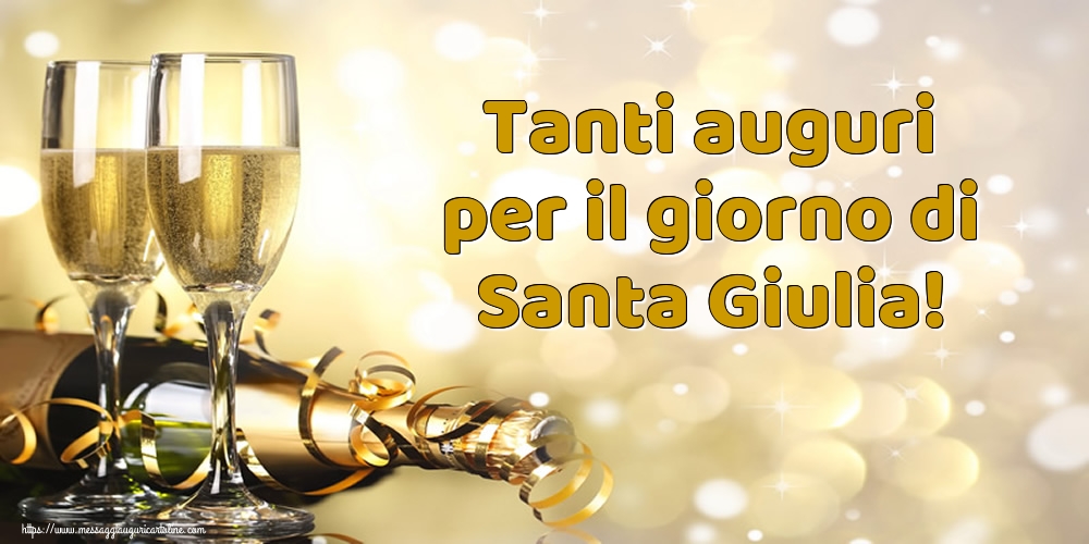 Cartoline di Santa Giulia - Tanti auguri per il giorno di Santa Giulia! - messaggiauguricartoline.com