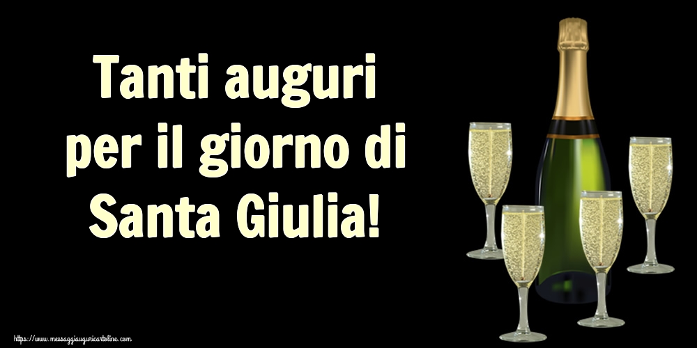 Cartoline di Santa Giulia - Tanti auguri per il giorno di Santa Giulia! - messaggiauguricartoline.com