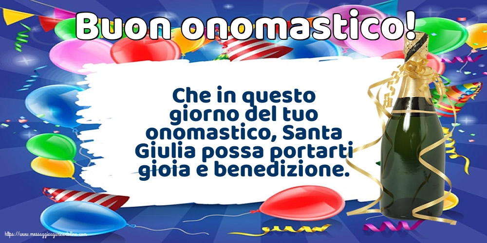 Cartoline di Santa Giulia - Buon onomastico! - messaggiauguricartoline.com