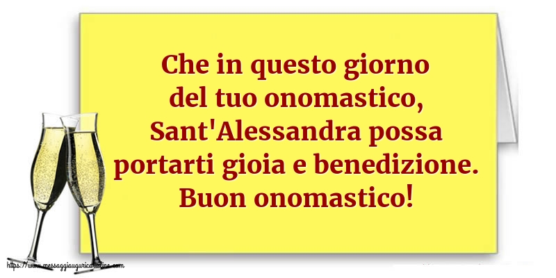 Sant'Alessandra Buon onomastico!