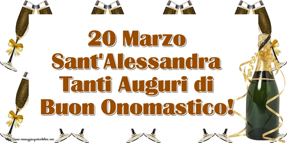 Cartoline di Sant'Alessandra - 20 Marzo Sant'Alessandra Tanti Auguri di Buon Onomastico! - messaggiauguricartoline.com