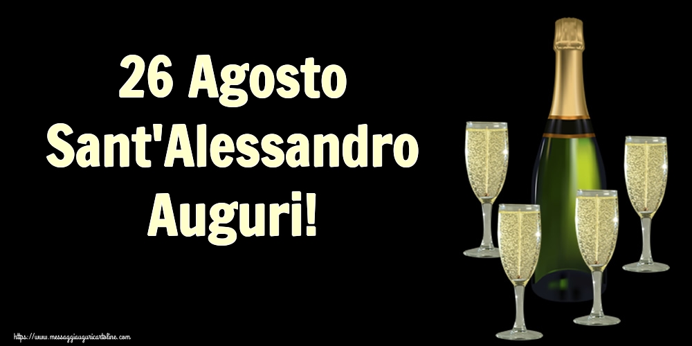 Cartoline di Sant'Alessandro - 26 Agosto Sant'Alessandro Auguri! - messaggiauguricartoline.com