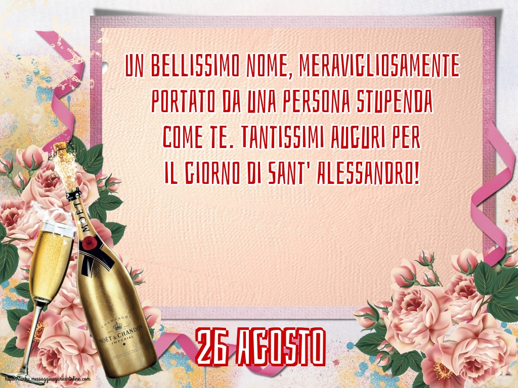 Cartoline di Sant'Alessandro - 26 Agosto - 26 Agosto - Tantissimi auguri per il giorno di Sant' Alessandro! - messaggiauguricartoline.com