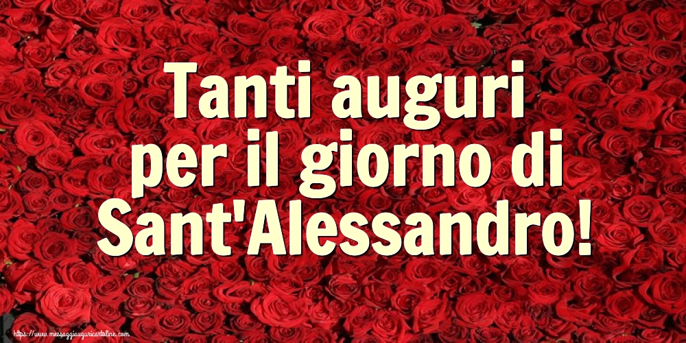 Sant'Alessandro Tanti auguri per il giorno di Sant'Alessandro!