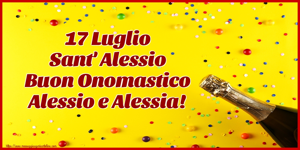 17 Luglio Sant' Alessio Buon Onomastico Alessio e Alessia!