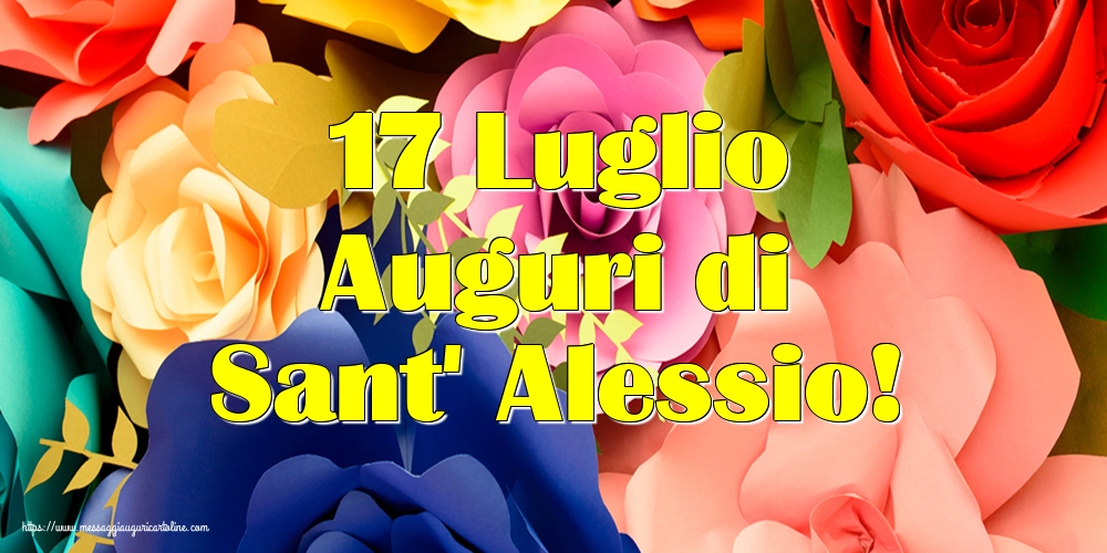 Cartoline di Sant' Alessio - 17 Luglio Auguri di Sant' Alessio!