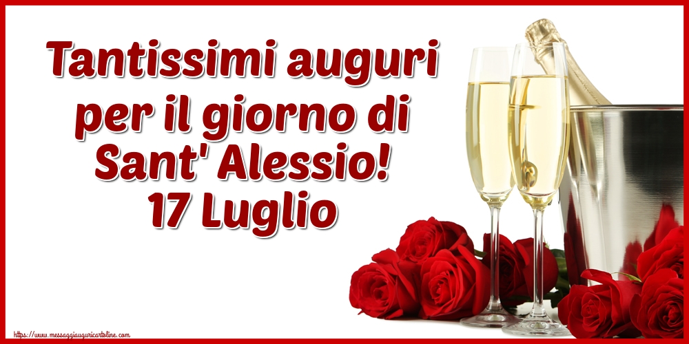 Sant' Alessio Tantissimi auguri per il giorno di Sant' Alessio! 17 Luglio