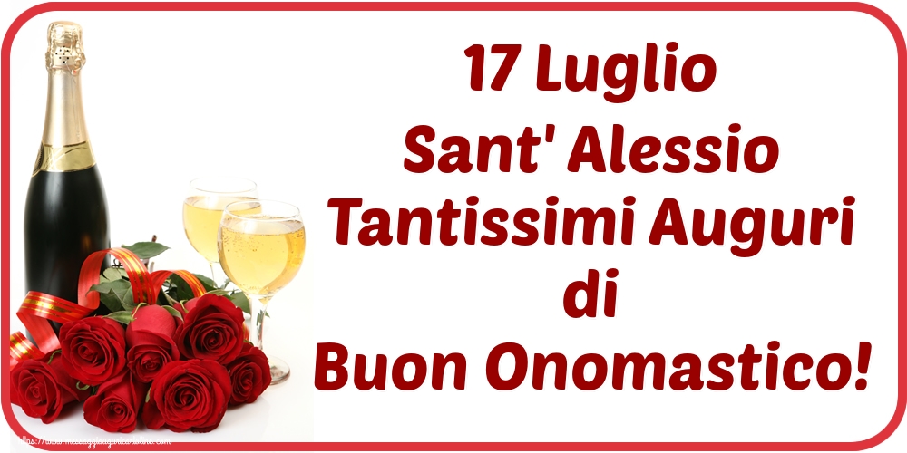 Cartoline di Sant' Alessio - 17 Luglio Sant' Alessio Tantissimi Auguri di Buon Onomastico! - messaggiauguricartoline.com