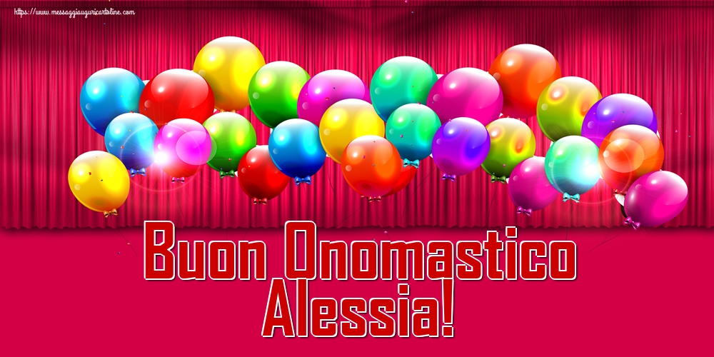 Cartoline di Sant' Alessio - Buon Onomastico Alessia! - messaggiauguricartoline.com