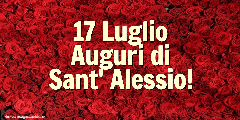 Cartoline di Sant' Alessio - 17 Luglio Auguri di Sant' Alessio! - messaggiauguricartoline.com