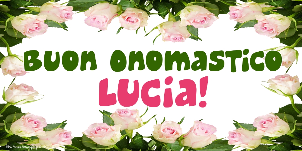 Buon Onomastico Lucia!