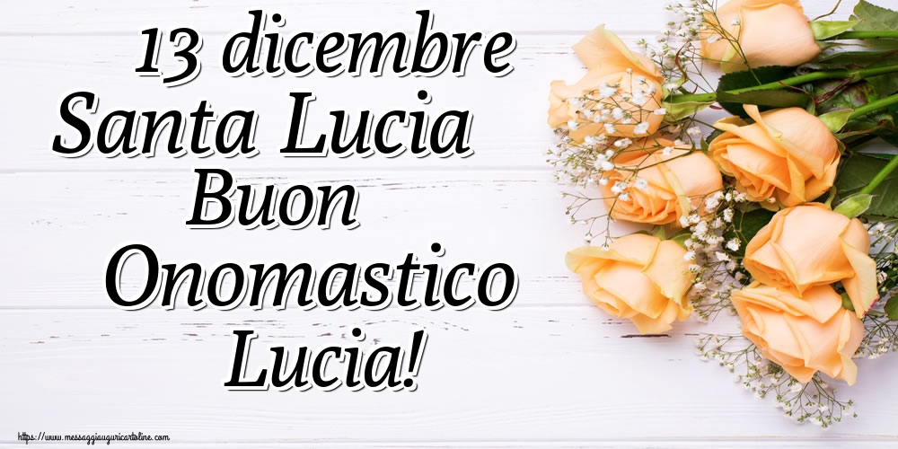 Cartoline di Santa Lucia 13 dicembre Santa Lucia Buon Onomastico Lucia Cartoline di Santa Lucia 13 dicembre Santa Lucia Buon Onomastico Lucia