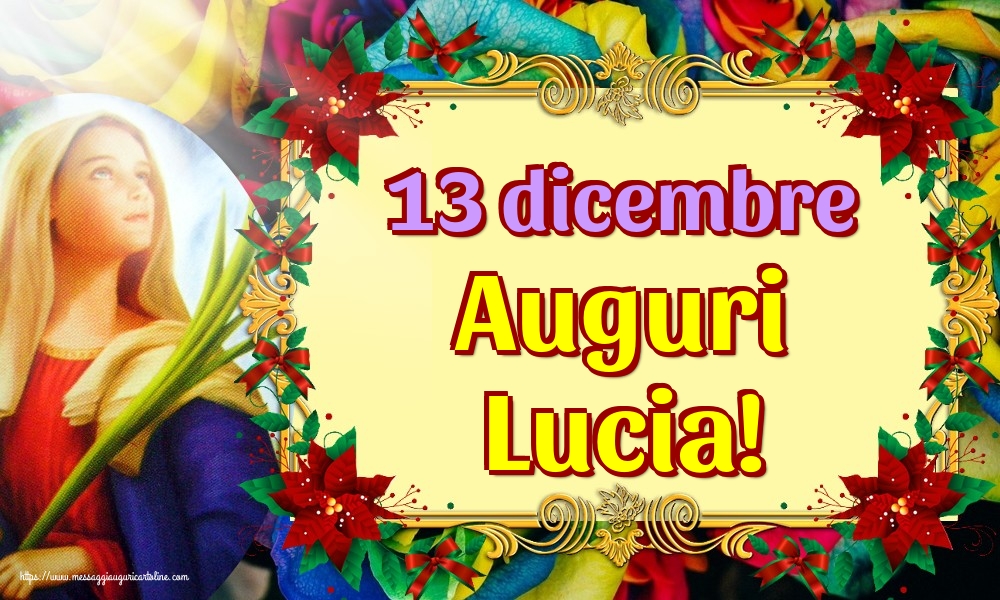Cartoline di Santa Lucia - 13 dicembre Auguri Lucia! - messaggiauguricartoline.com