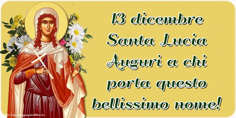 Cartoline di Santa Lucia - 13 dicembre Santa Lucia Auguri a chi porta questo bellissimo nome! - messaggiauguricartoline.com
