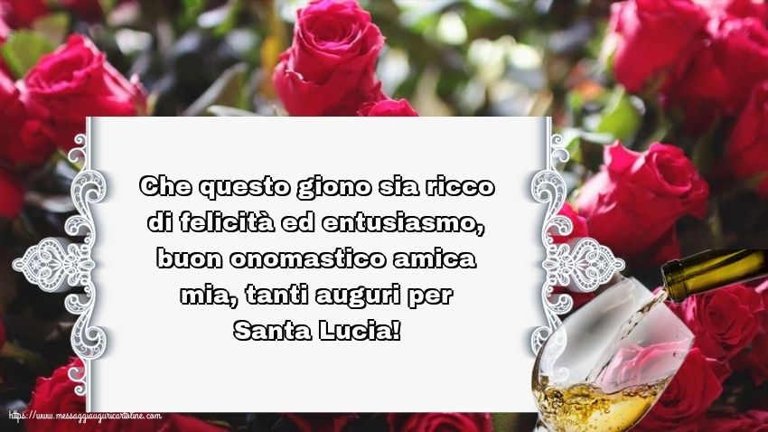 Santa Lucia Tanti auguri per Santa Lucia, amica mia!