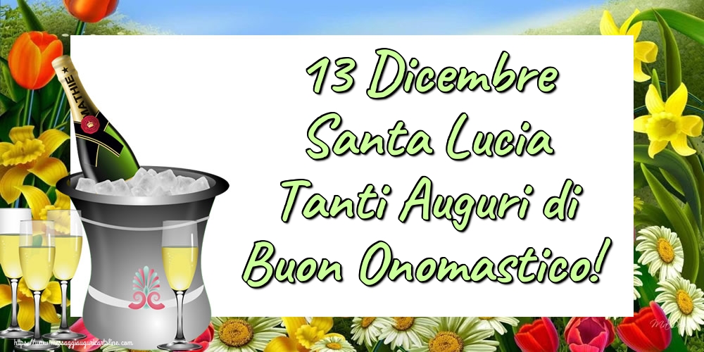 13 Dicembre Santa Lucia Tanti Auguri di Buon Onomastico!