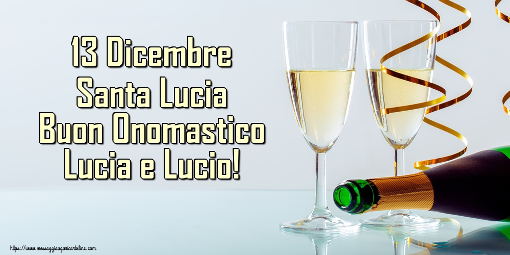 Cartoline di Santa Lucia - 13 Dicembre Santa Lucia Buon Onomastico Lucia e Lucio! - messaggiauguricartoline.com