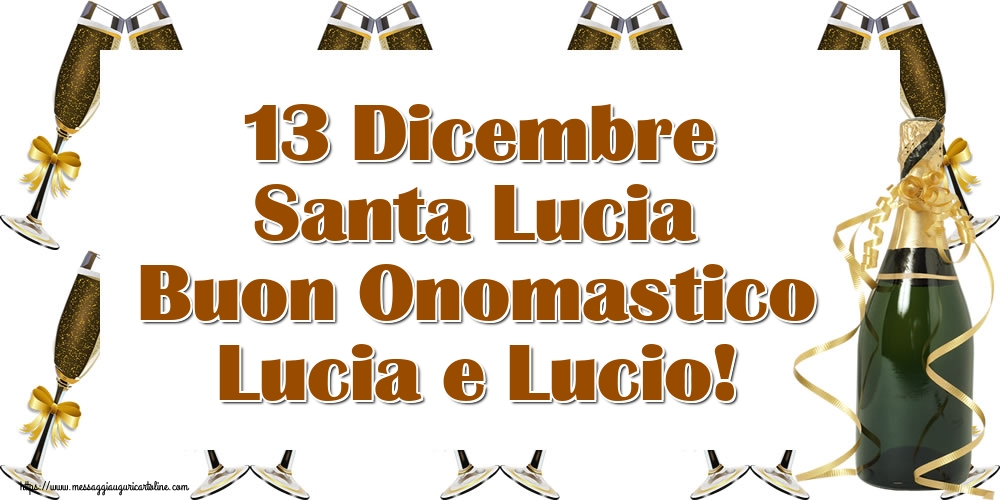 Santa Lucia 13 Dicembre Santa Lucia Buon Onomastico Lucia e Lucio!