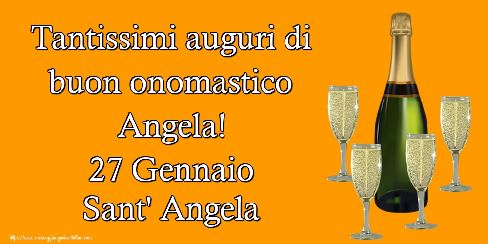 Cartoline di Sant' Angela - Tantissimi auguri di buon onomastico Angela! 27 Gennaio Sant' Angela - messaggiauguricartoline.com