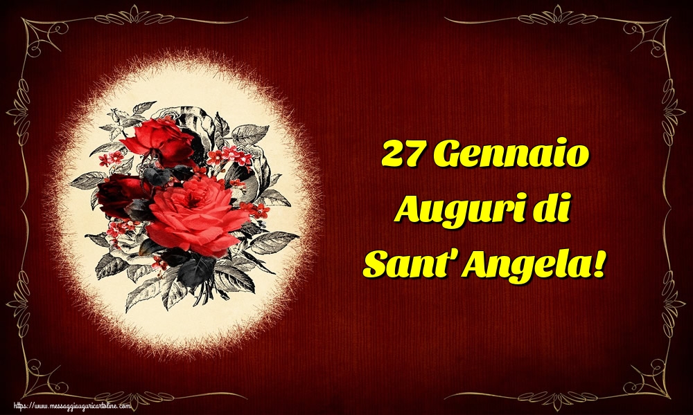 27 Gennaio Auguri di Sant' Angela!