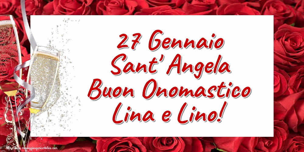Cartoline di Sant' Angela - 27 Gennaio Sant' Angela Buon Onomastico Lina e Lino! - messaggiauguricartoline.com