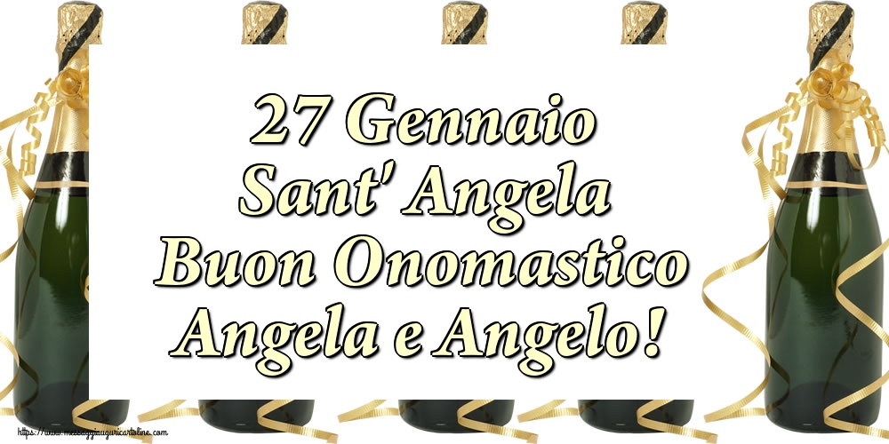 Cartoline di Sant' Angela - 27 Gennaio Sant' Angela Buon Onomastico Angela e Angelo! - messaggiauguricartoline.com