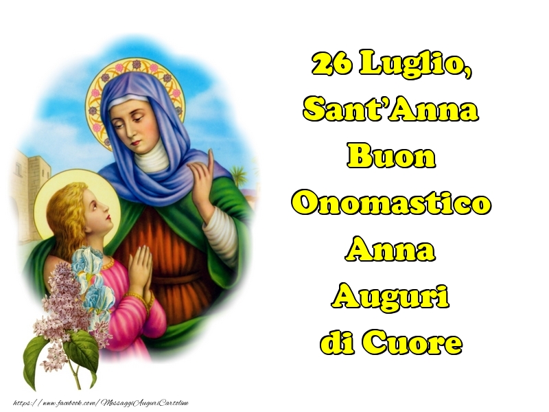 Santi Anna e Gioacchino 26 Luglio, Sant'Anna