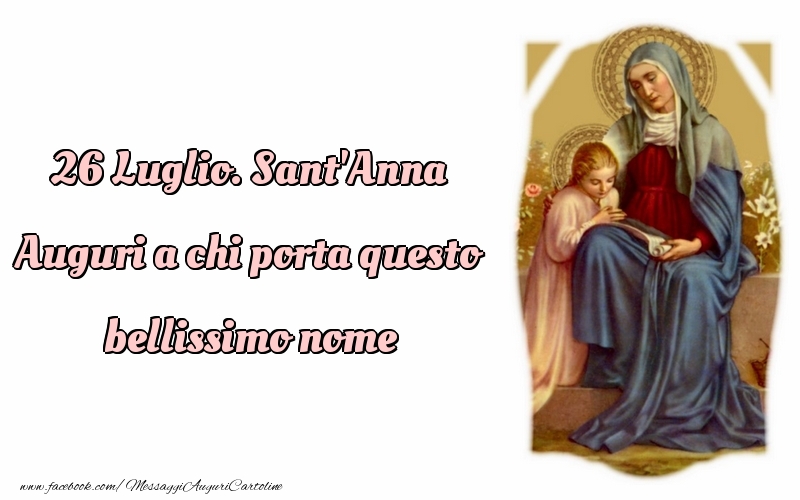 Cartoline di Santi Anna e Gioacchino - 26 Luglio. Sant'Anna Auguri - messaggiauguricartoline.com