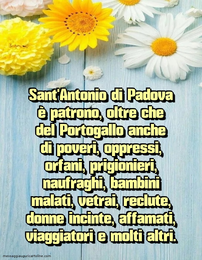 Cartoline per la Sant' Antonio di Padova - Sant'Antonio di Padova è patrono