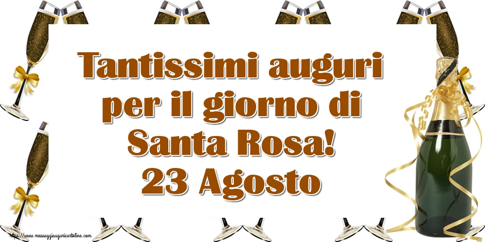 Santa Rosa Tantissimi auguri per il giorno di Santa Rosa! 23 Agosto